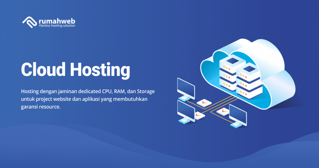 Fitur-Fitur Unggulan Layanan Cloud Hosting Rumahweb - Blog Mas Endi
